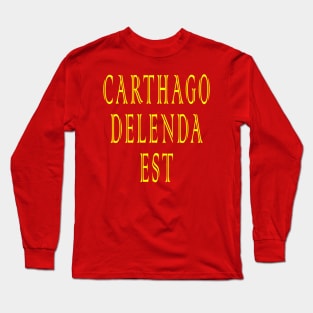 Carthago Delenda Est Long Sleeve T-Shirt
